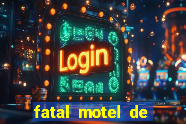 fatal motel de nova mutum